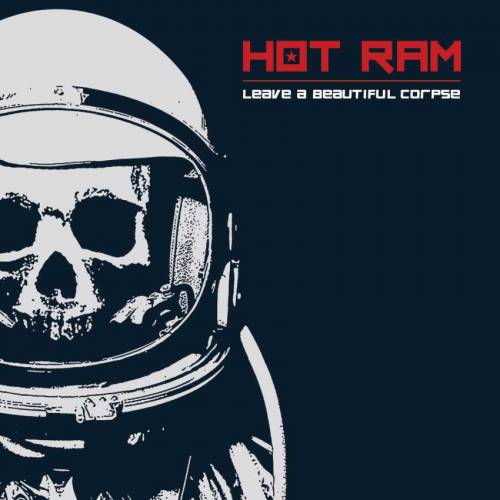 Hot Ram : Leave a Beautiful Corpse